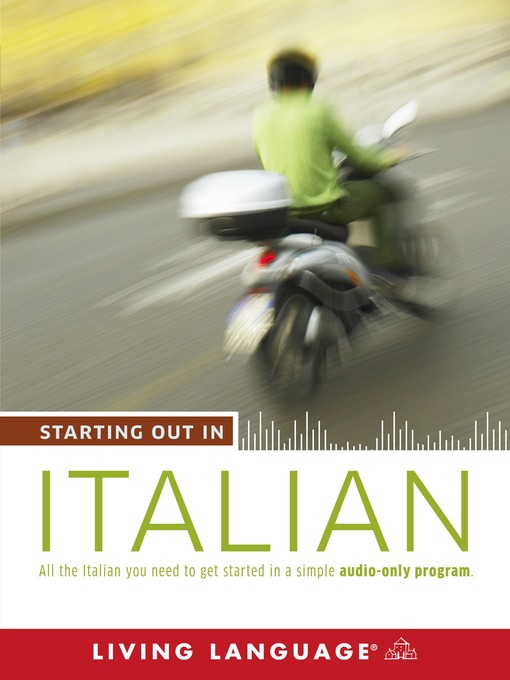 Title details for Starting Out in Italian by Living Language - Wait list